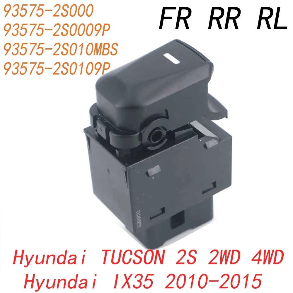 

Electric Power Window Lifter Control Switch for Hyundai TUCSON 2S 2WD 4WD IX35 2010-2015 93580-2S000 93575-2S000 93575-2S010MBS