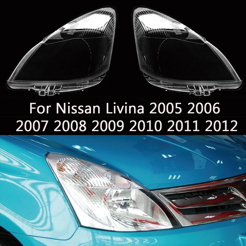 For Nissan Livina 2005 2006 2007 2008 2009 2010 2011 2012 Headlight Lens  Cover Headlamp Car Replacement Auto Head Light Shell