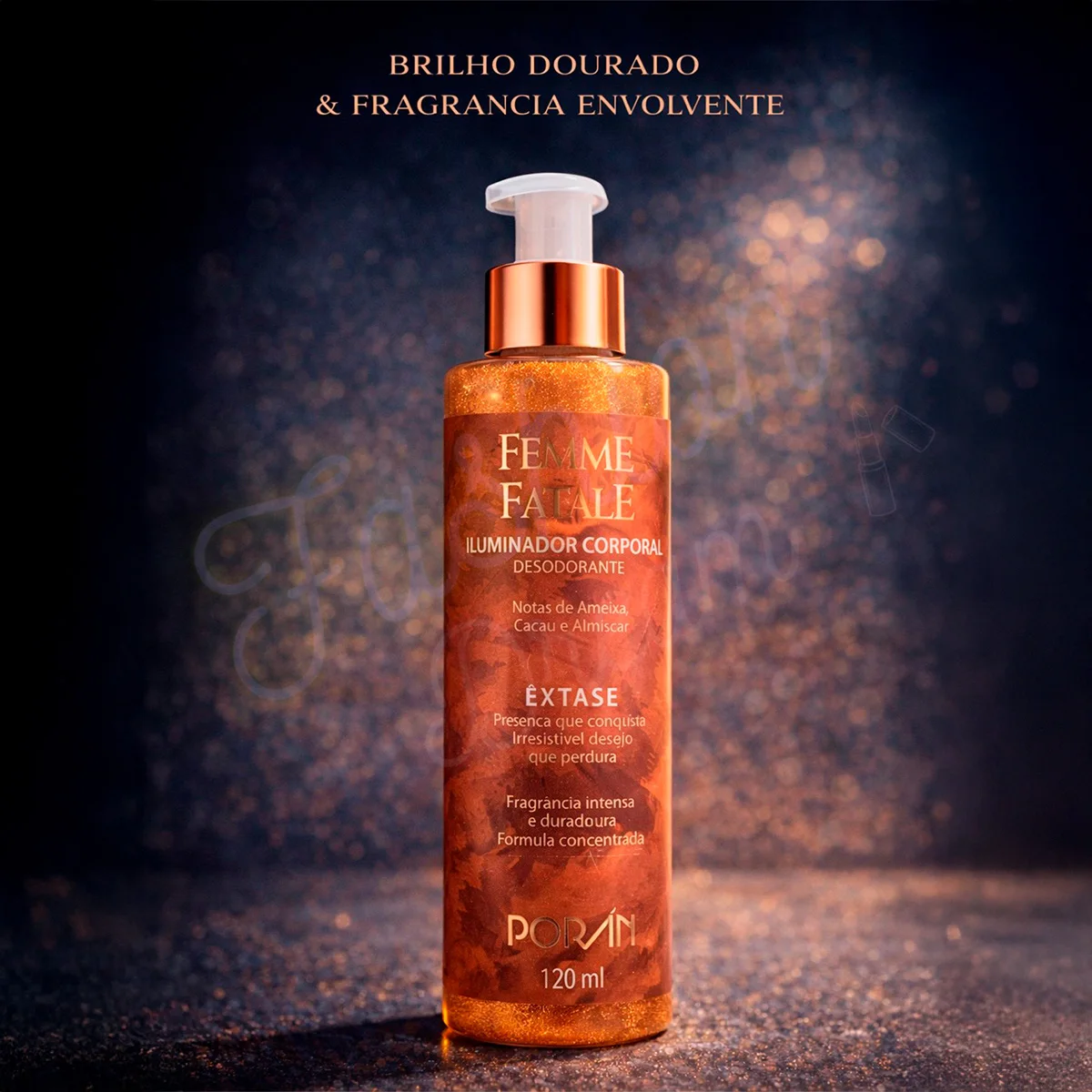 Iluminador Corporal Femme Fatale Êxtase 120ml – Brilho Suave e Perfume Marcante - Porán