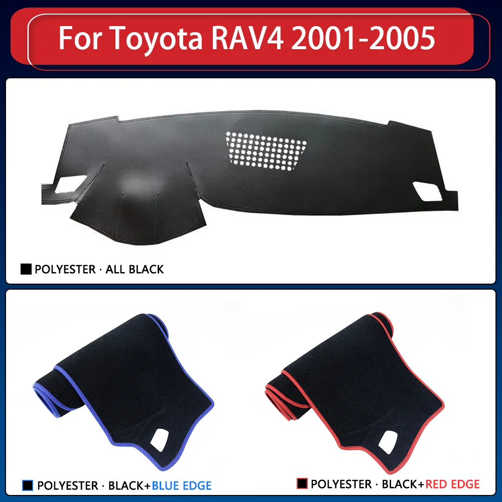 for Toyota RAV4 XA20 MK2 2001 2002 2003 2004 2005 Car Dashboard Cover Dash Mat Pad Sunshade Cushion Anti-UV Sun Rug