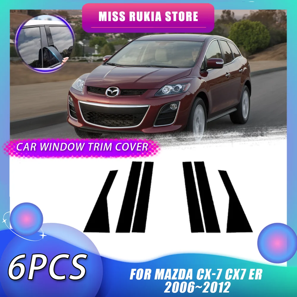 

Car Window Trim Cover for Mazda CX-7 CX7 ER 2006~2012 2007 2008 Carbon Fiber Silver Black Pillar Posts Door Sticker Accessories