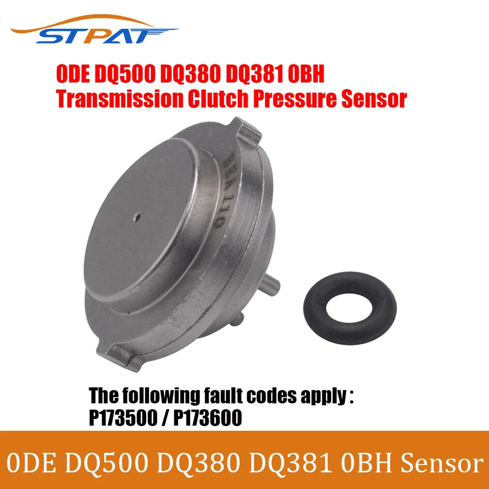 

STPAT 0DE DQ500 DQ380 DQ381 0BH Transmission Clutch Pressure Sensor P173500 for Audi Q3 TT for VW Trannsporter Scirocco Tiguan