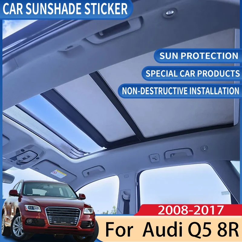 

Car Roof Sunshade For Audi Q5 8R Accessories 2008-2017 MK1 Electrostatic Adsorption Sunroof Sunshade Skylight Car Accessories