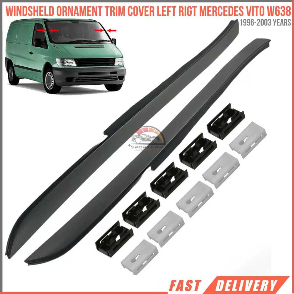 For Mercedes Vito W638 1996-2003 Windshield Orname Trim Molding Column Cover Left Right 6386980079 6386980179 - Fast shipping