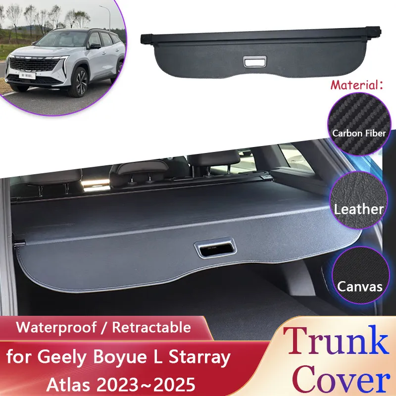 Car Trunk Curtain for Geely Boyue L Starray Atlas 2023~2025 Car Waterproof Luggage Cargo Pad Rack Partition Covers Accessories