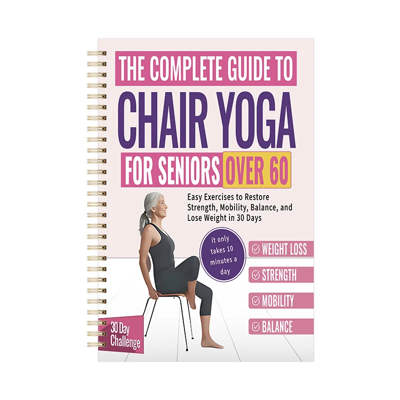 

1pcs 30-Day Chair Yoga Spiral Book For Seniors Over 60 Low Impact Daily Fitness Weight Loss & Balance Improvement Guide
