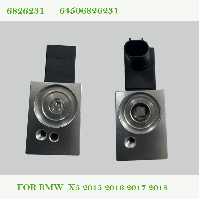 

64506826231 FOR BMW X5 F15 A/C Conditioner Expansion Valve 6826231 2.0 Hybrid 230kw for 2015 2016 2017 2018 Expansion Valve