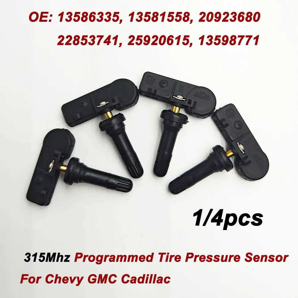 1/4pcs 13586335 315Mhz Programmed TPMS Tire Pressure Monitoring Sensor For Chevy GMC Cadillac Buick 20923680 22853741 25920615