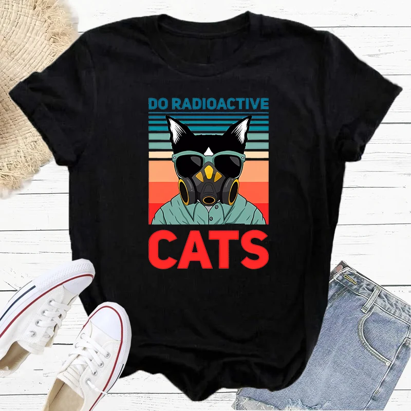 Do Radioactive Cats Letter Summer Shirt T-Shirt Print Women Hiohop Fashion O-neck Short Sleeve Tees Female Casual Tshirts S-210