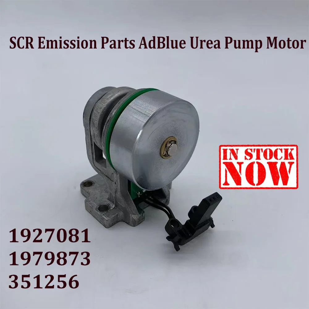 

Brand New 1927081 1979873 351256 For Scania For Benz SCR Emission Parts AdBlue Urea Pump Motor Diesel Engine Doser Pump Motor