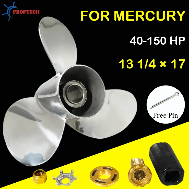 

13 1/4x17 Stainless Steel Outboard Propeller for Mercury 40 50 60 65 70 75 80 90 100 115 125 140hp Ship Motor 15 Spline Tooth