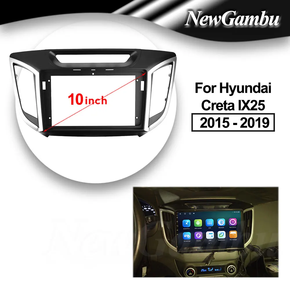 10 pulgadas para Hyundai Creta IX25 2015 - 2019 marco sin Cable adaptador de Audio Kits de ajuste de tablero Panel Facia reproductor de Radio pantalla 2 Din