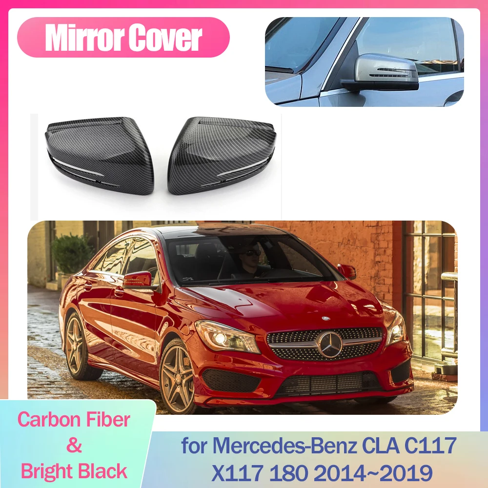 Car Mirror Cover for Mercedes-Benz CLA C117 X117 180 2014~2019 ABS Displace Cap Wing Carbon Fiber Trim Shell Part Accessories