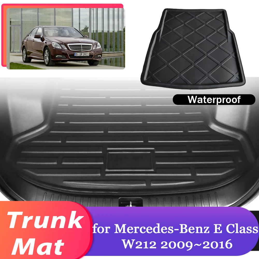 Car Trunk Mat for Mercedes-Benz E Class W212 2009~2016 2010 Luggage Waterproof Rug Cargo Boot Pad Liner Carpet Cover Accessories