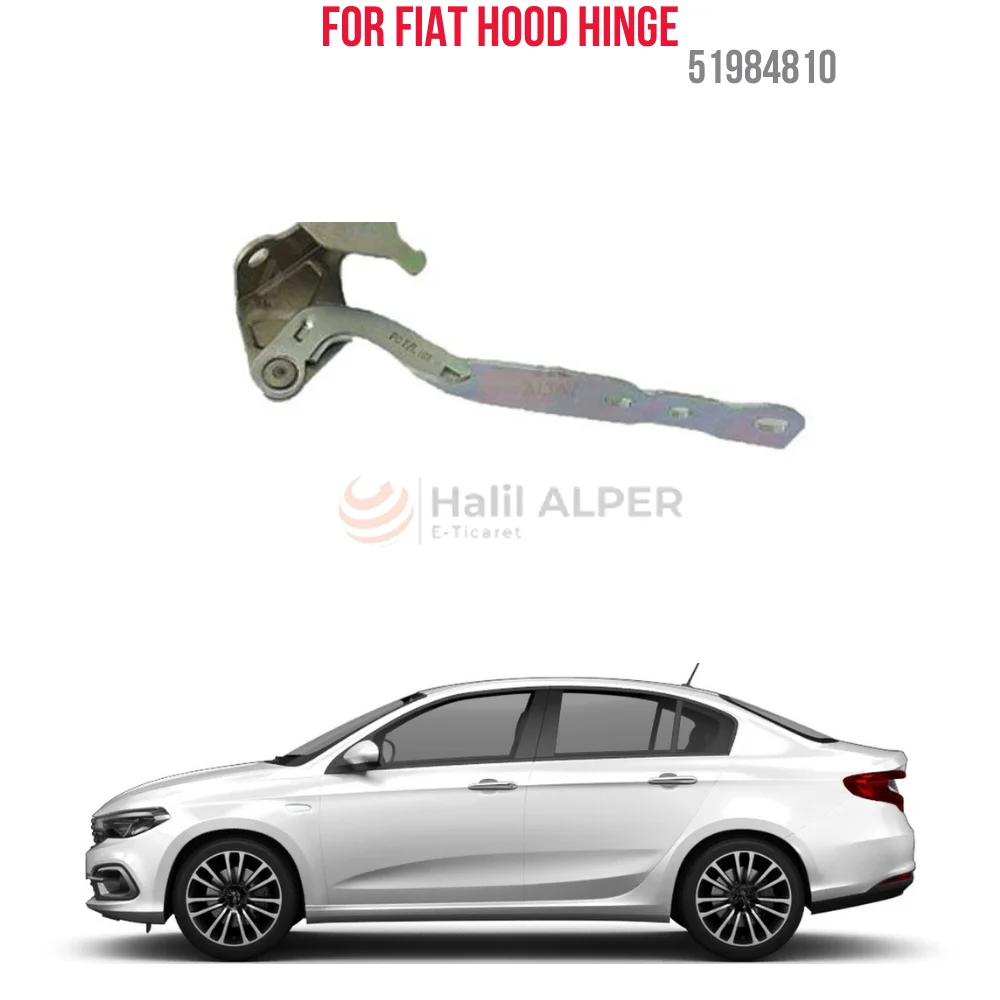 

For HOOD HINGE LEFT EGEA OEM 51984810 SUPER QUALITY HIGH SATISFACTION REASONABLE PRICE FAST DELIVERY