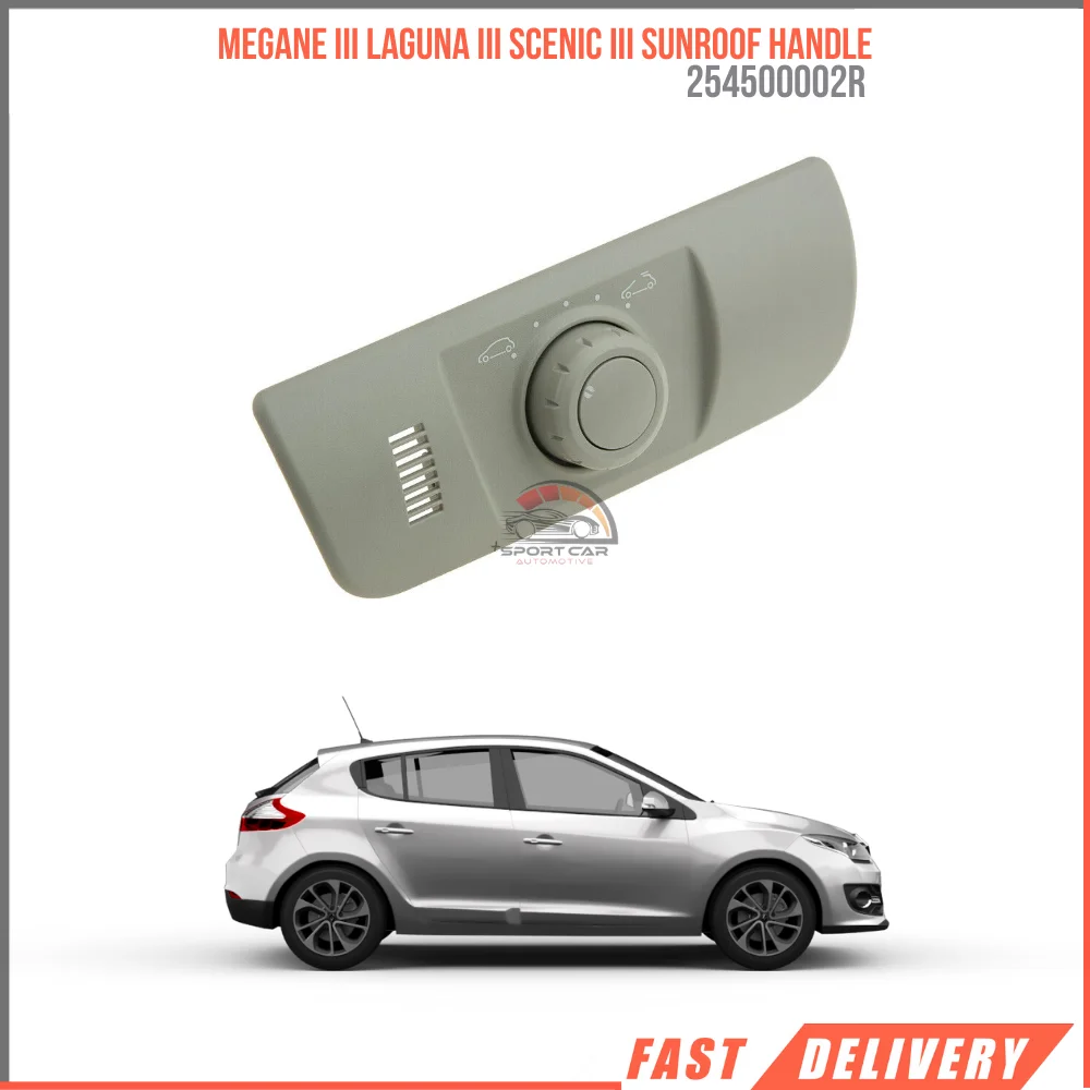 FOR MEGANE III LAGUNA III SCENIC III SUNROOF HANDLE 254500002R REASONABLE PRICE HIGH QUALITY VEHICLE VEHICLE PARTS