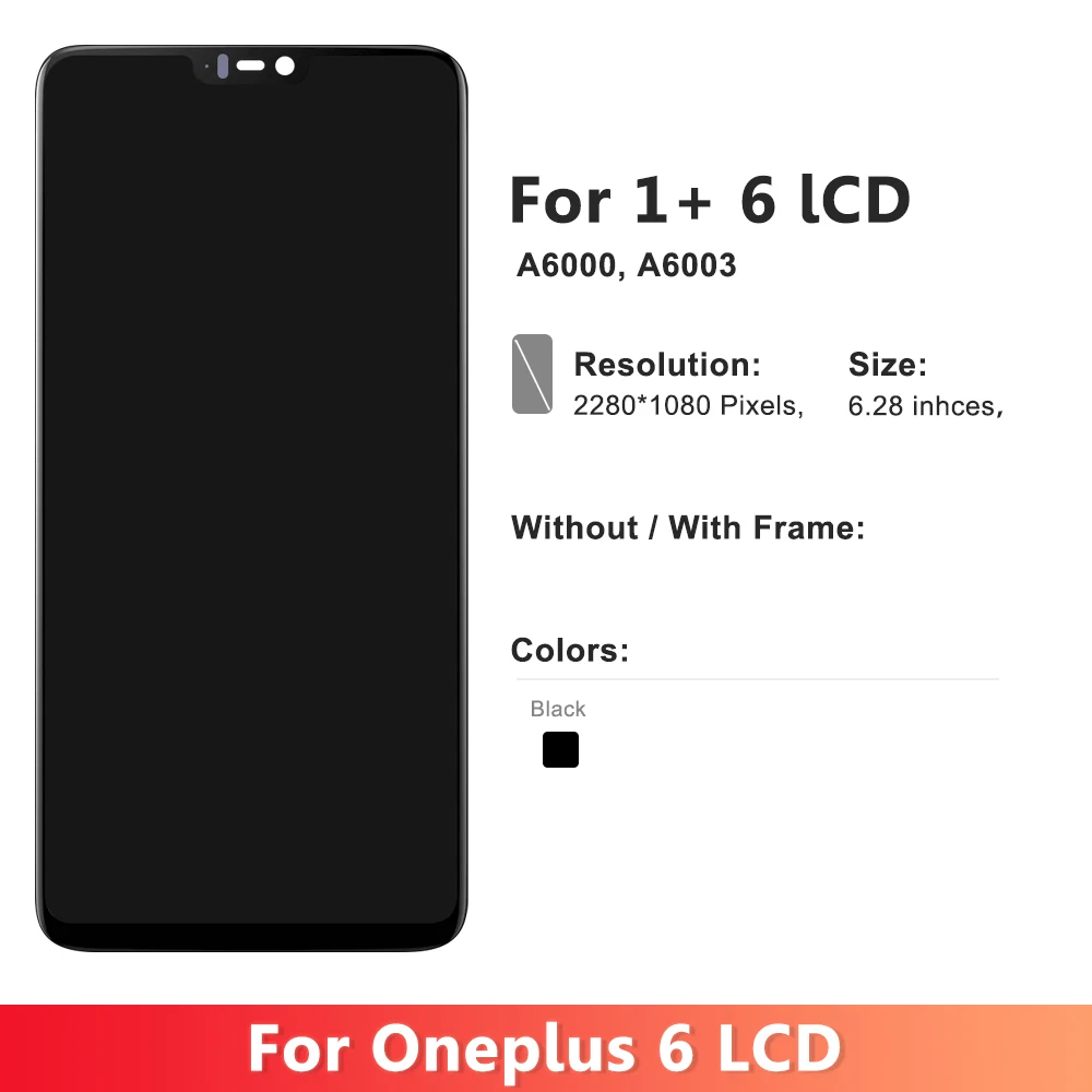 AMOLED Screen For OnePlus 6 A6000 A6003 A6010 LCD Display Touch Screen Digitizer Panel Assembly For OnePlus 6 Screen With Frame