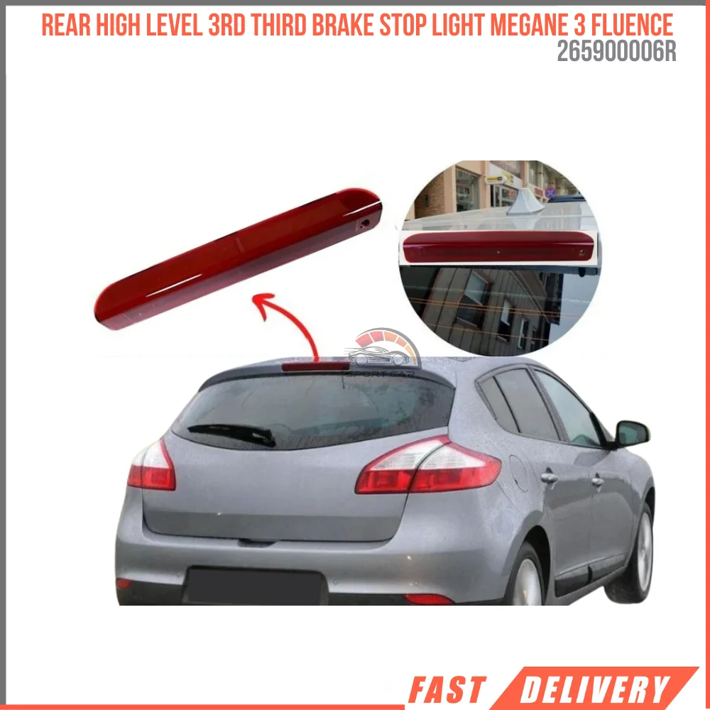 

For Rear high level 3rd third third brake stop light Renault Megane MK3 Fluence 2009-2015 Oem 265900006R high quality fast shipping