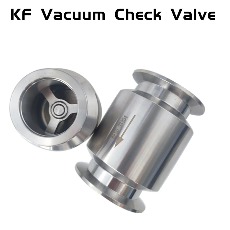 KF vacuum check valve vacuum pump one-way valve lifting sanitary stainless steel check valve vacuum furnace KF16 KF25 KF40 KF50