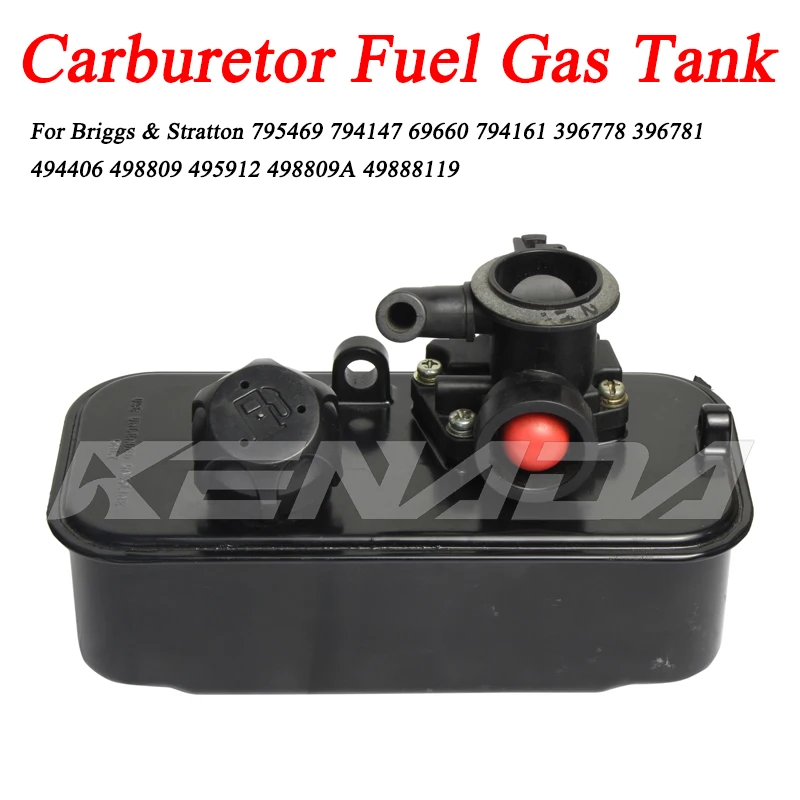 Carburetor Gas Tank Combustible For Briggs & Stratton 795469 794147 69660 794161 396778 396781 494406 498809 495912 498809A