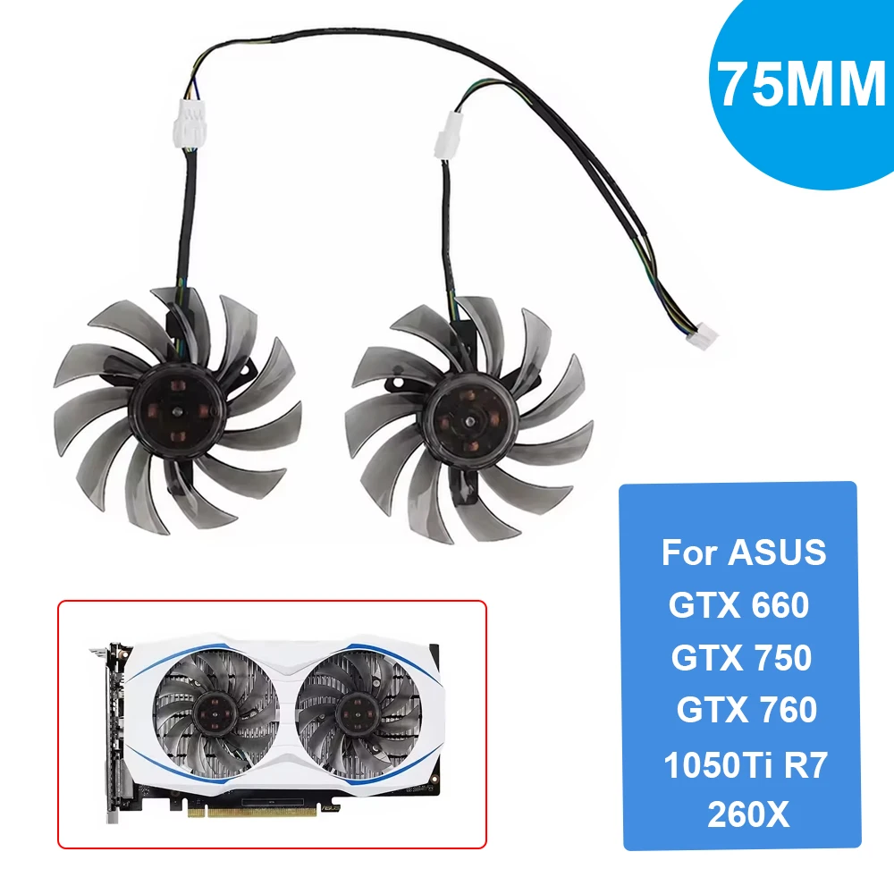 75mm GPU Cooling Fan Replacement For ASUS GTX 660 750 760 1050Ti R7 260X Graphics Card Cooler PLD08010S12HH 4Pin DC12V