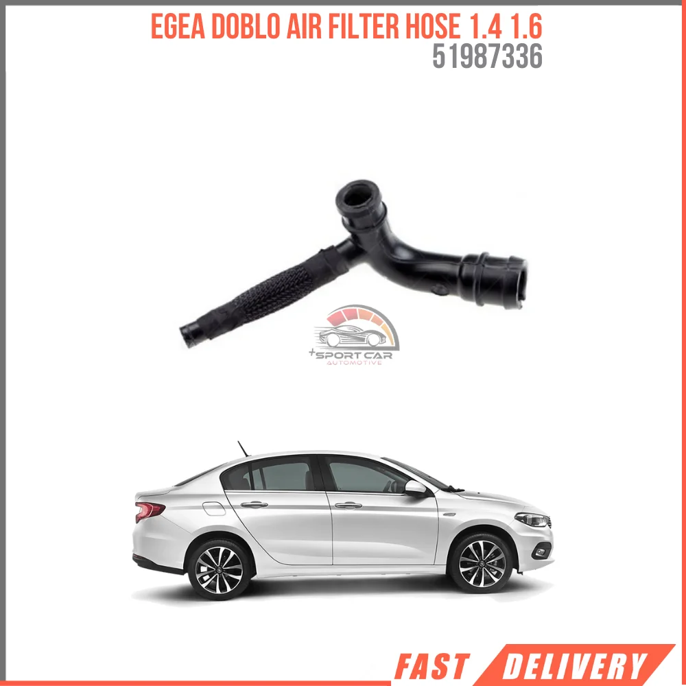 FOR EGEA DOBLO AIR FILTER HOSE 1.4 1.6 51987336 REASONABLE PRICE HIGH QUALITY VEHICLE PARTS DURABLE FAST SHIPPING