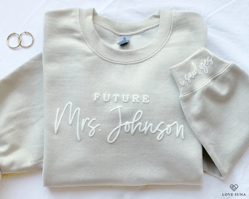 Personalized Future Mrs Sweatshirt Engagement Gift I Said Yes Sweater Bridal Shower Bride To Be Custom Fiancee Sweater