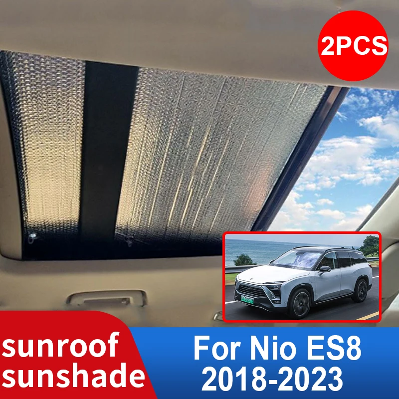 

Car Sunroof Sunshade for Nio ES8 2023 2022 2021 2020 2019 2018 Roof Sunscreen Heat Insulation Anti-UV Windscreen Auto Accessorie