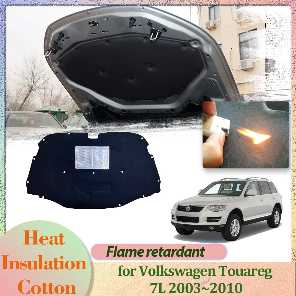

Hood Engine Cover for Volkswagen VW Touareg 7L 2003~2010 2004 Insulation Liner Cotton Soundproof Thermal Heat Mat Accessories