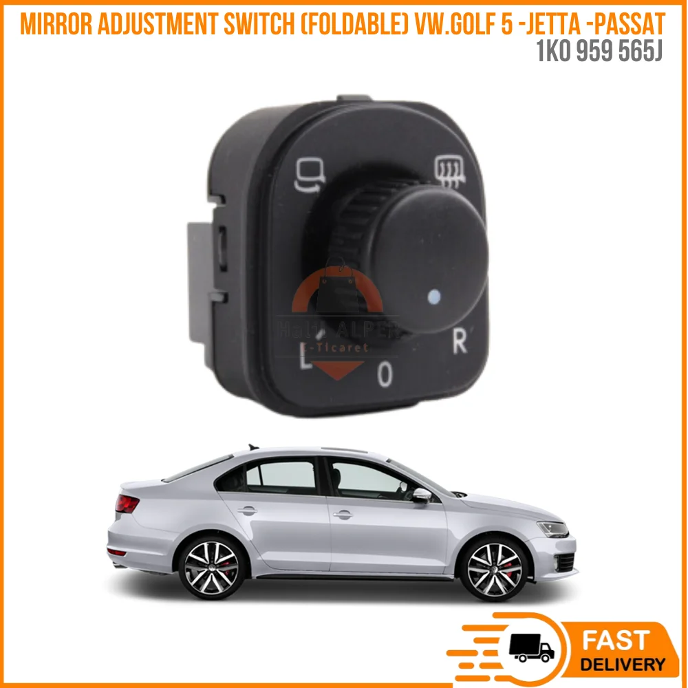 

FOR MIRROR ADJUSTMENT SWITCH (FOLDABLE) VW.GOLF 5-JETTA-PASSAT OEM 1K0 959 565J SUPER QUALITY HIGH SATISFACTION REASONABLE