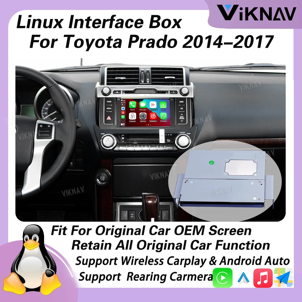 Viknav Linux Interface Box For Toyota Prado 2014-2017 Wireless Apple CarPlay Android Auto Only Support Original Car OEM Screen