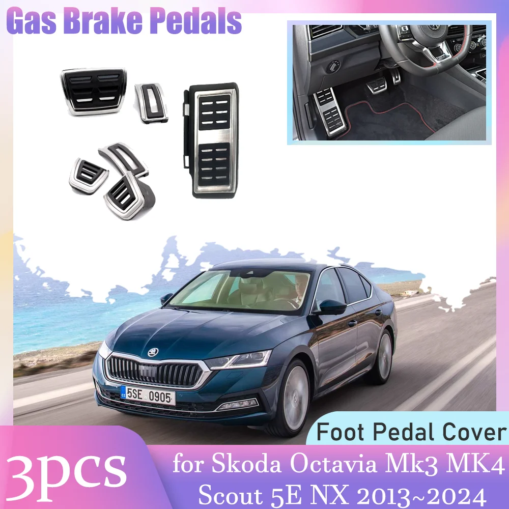 

Car Gas Brake Pedals for Skoda Octavia Mk3 MK4 Scout 5E NX 2013~2025 Anti-Slip Aluminum Alloy Rest Clutch Pedal Cover Accessorie
