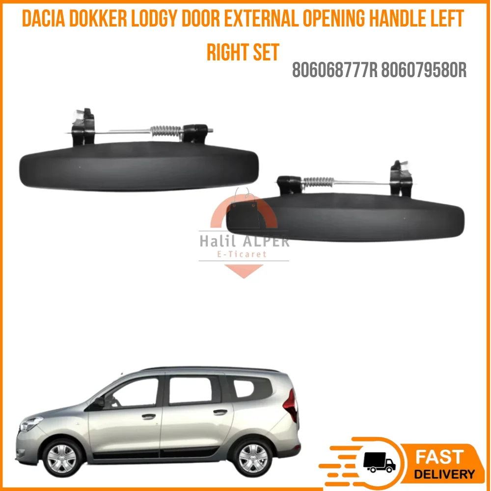 For DACIA DOKKER LODGY DOOR EXTERNAL OPENING HANDLE LEFT RIGHT SET OEM 806068777R 806079580R super quality high satisfaction