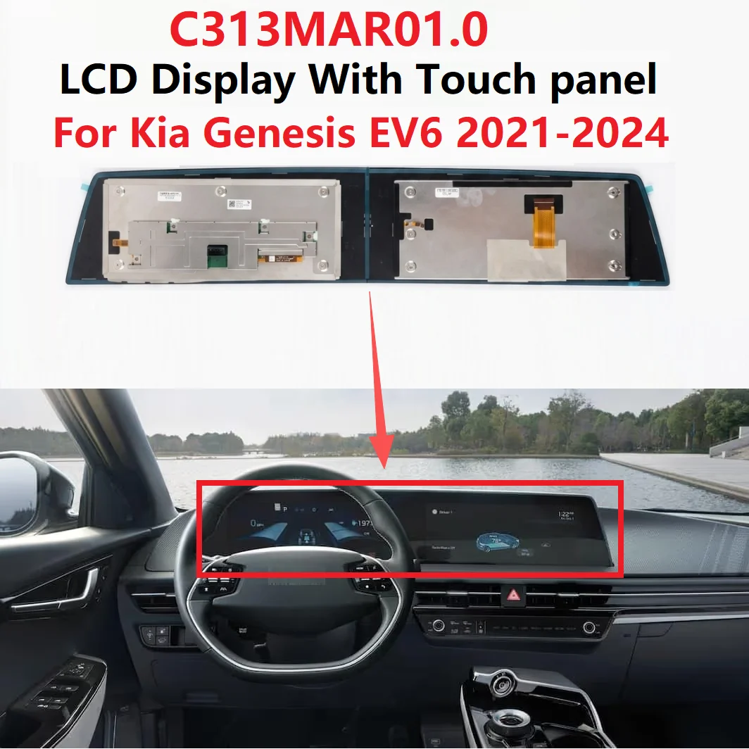 C313MAR01.0 LCD Display With Touch panel For Kia Genesis EV6 2021-2024 Instrument Navigation Screen Repair Replacement parts