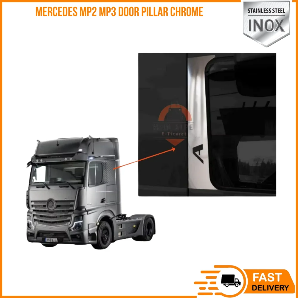 

FOR MERCEDES-BENZ DES MP2 MP3 DOOR PILLAR CHROME SUITABLE TRUCK PARTS HIGH QUALITY CHROME SATISFACTION FAST SHIPPING