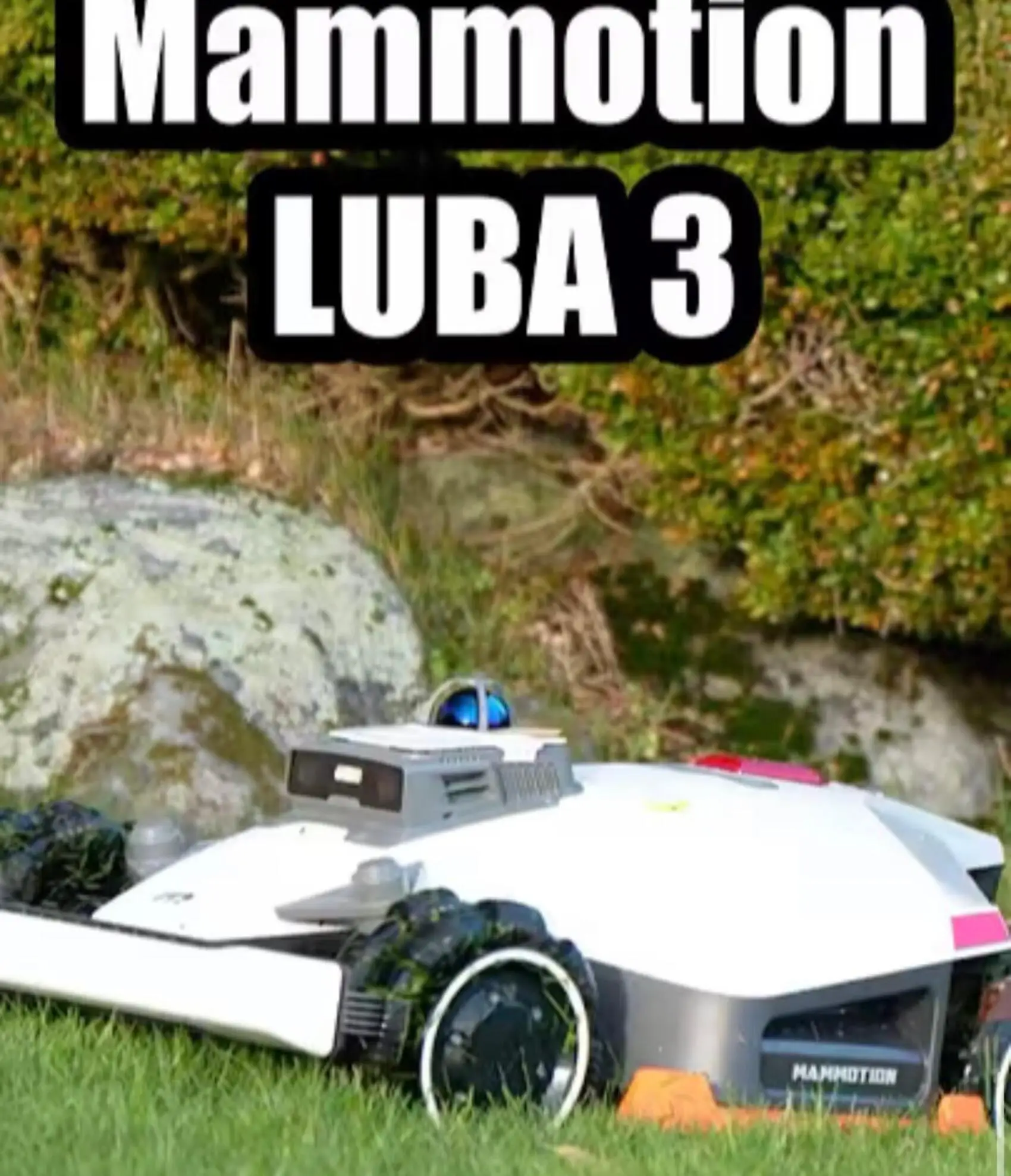 👑 IMPERIAL Mammotion LUBA 3 AWD 10000H Smart Robot Lawn Mower 🚀 Elite 360° Navigation & Powerful Lawn Coverage ⚡️