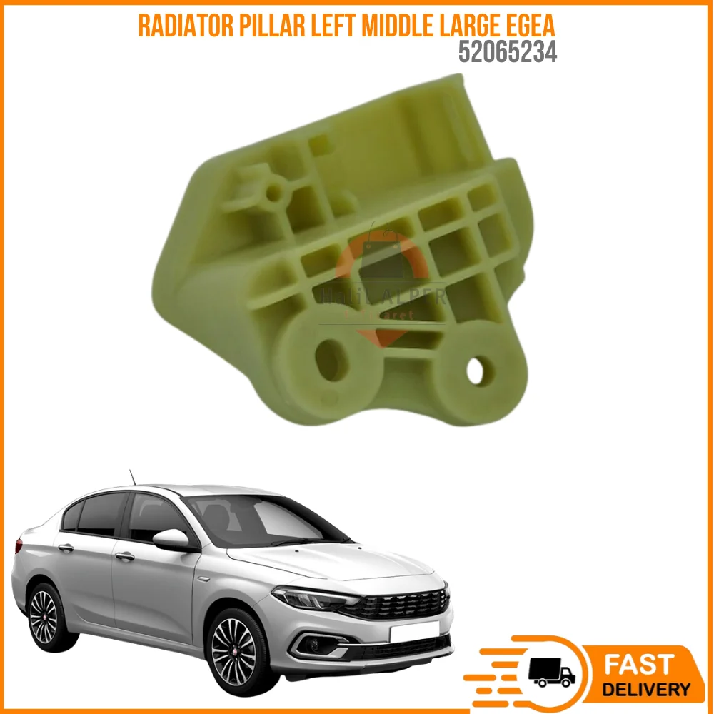 For RADIATOR PILLAR LEFT MIDDLE LARGE EGEA 16 -- OEM 52065234 SUPER QUALITY HIGH SATISFACTION AFFORDABLE PRICE FAST DELIVERY