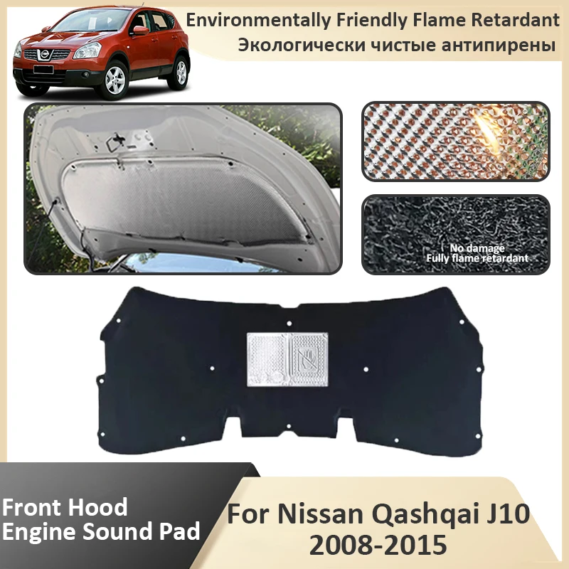 

Коврик для Nissan Qashqai J10 2008-2015, звуковая и тепловая накладка на переднюю капот двигателя, изоляционный Хлопковый чехол, огнестойкие звукоизоляционные аксессуары