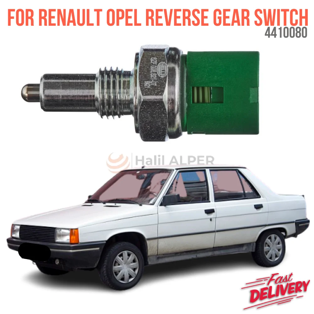 For Renault Opel Reverse Gear Switch Oem 4410080; 4414385 super quality high satifaction affordable price fast delivery quality