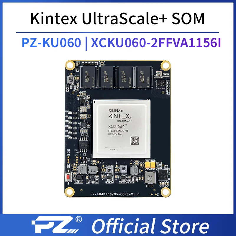 

Puzhi PZ-KU060-SOM Xilinx Kintex UltraScale+ XCKU060 FPGA Core Board Industrial Grade System on Module KU060