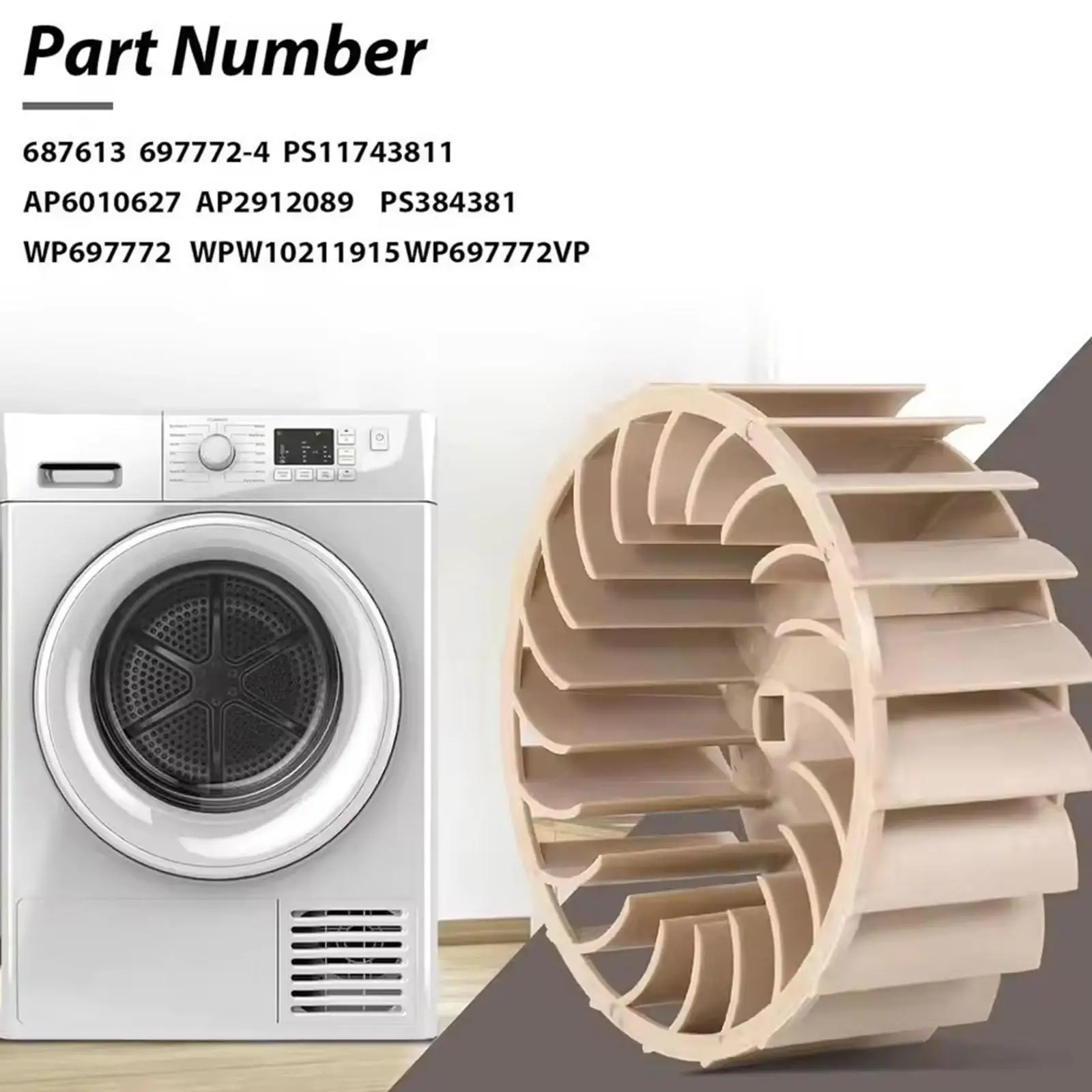 Blower Fan Wheel for Dryer Practical Maintenance Functional Accessory Appliance Repairing Upgrade Replacement WP697772 AP6328941