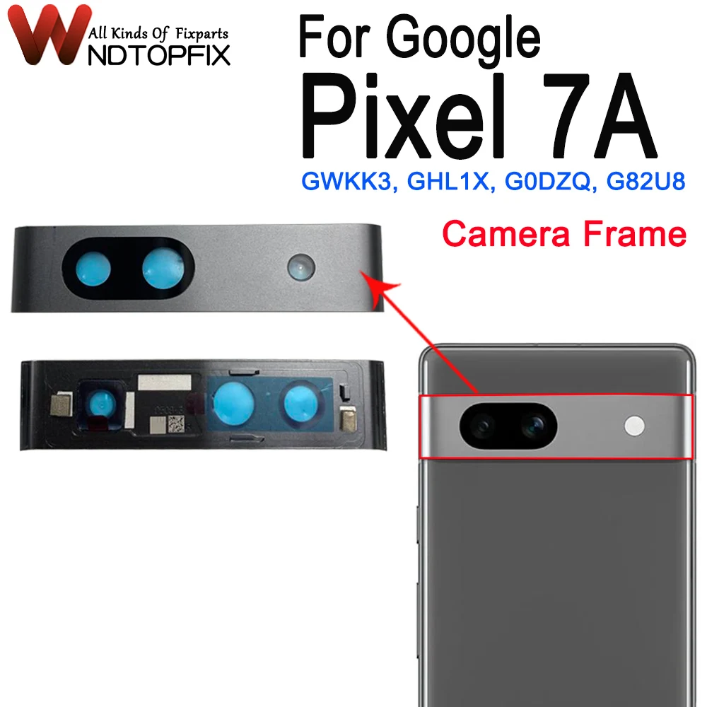 

New For Google Pixel 7a Back Rear Camera Frame Lens Glass Replace Pixel7a Lens Glass For Google Pixel 7a Rear Cover Glass Strips