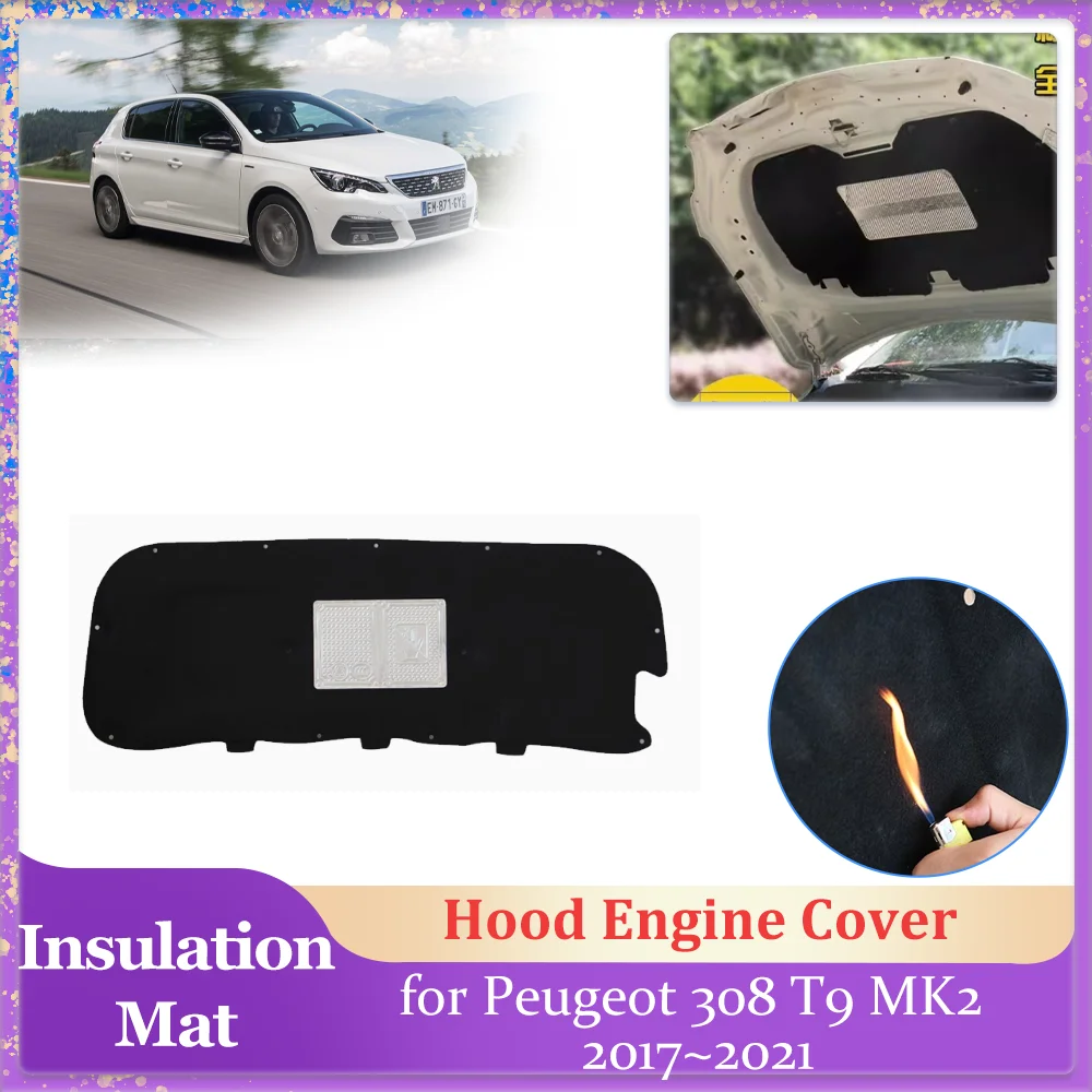 

Car Hood Insulation Pad for Peugeot 308 T9 MK2 2017~2021 2018 2019 2020 Engine Cover Liner Cotton Soundproof Heat Mat Accessorie