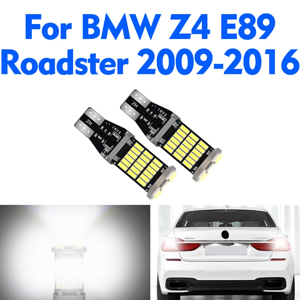 

2PCS T15 W16W Car LED Reverse Light Super Bright Fit For BMW Z4 E89 Roadster 2009-2016 Back Up Lamp Canbus No Error