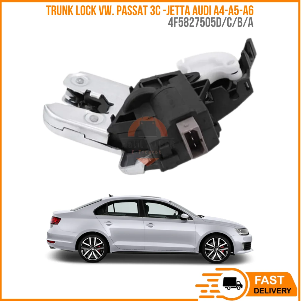 FOR TRUNK LOCK VW. PASSAT 3C -JETTA AUDI A4-A5-A6 OEM 4F5827505D/C/B/A SUPER QUALITY HIGH SATISFACTION AFFORDABLE PRICE FAST DEL