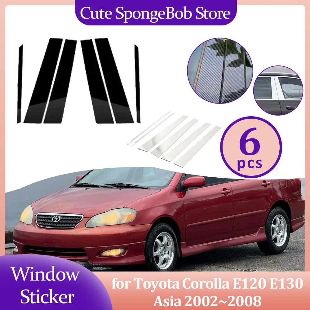 

Car Door Window Trim Cover for Toyota Corolla E120 E130 Asia 2002~2008 Carbon Fiber Chrome Sticker Pillar Posts Decal Accessorie