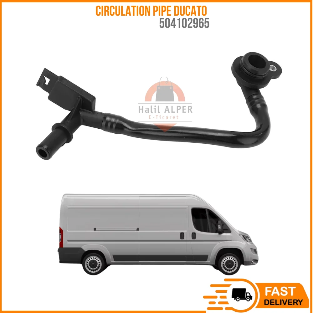 

FOR CIRCULATION PIPE DUCATO 2.3 OEM 504102965 SUPER QUALITY HIGH SATISFACTION AFFORDABLE PRICE FAST DELIVERY