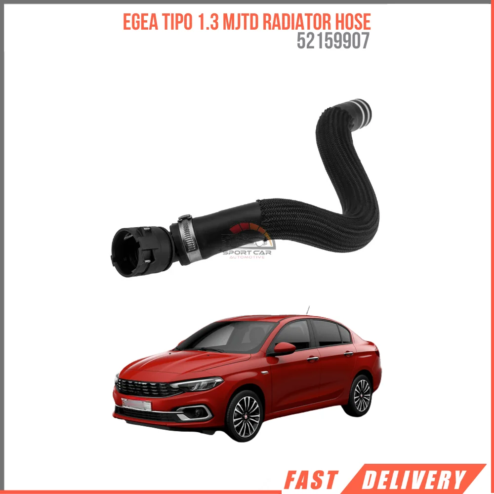 FOR EGEA TIPO 1.3 MJTD RADIATOR HOSE 52159907 REASONABLE PRICE FAST SHIPPING SATISFACTION HIGH QUALITY VEHICLE PARTS