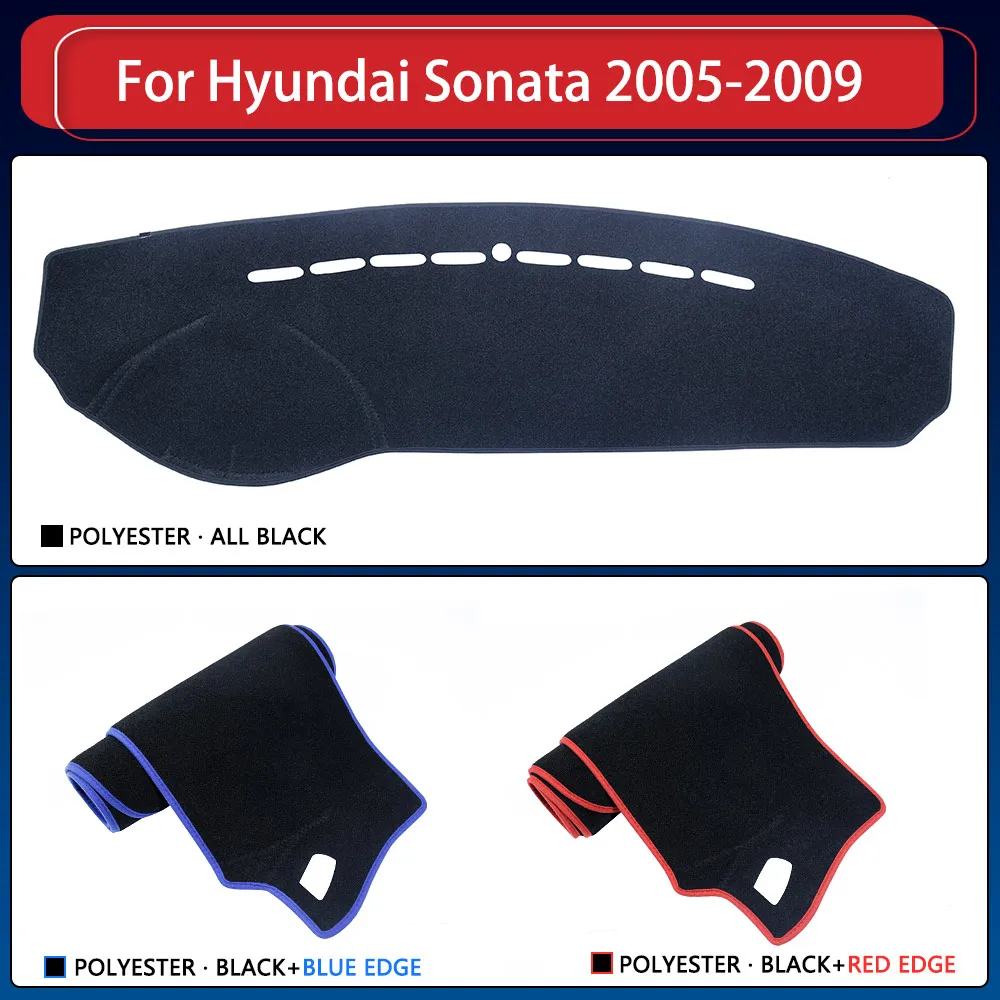 For Hyundai Sonata NF CNG Embera Sonica 2005 2006 2007 2008 2009 Anti-Slip Mat Dashboard Cover Sunshade Dashmat Protect Carpet