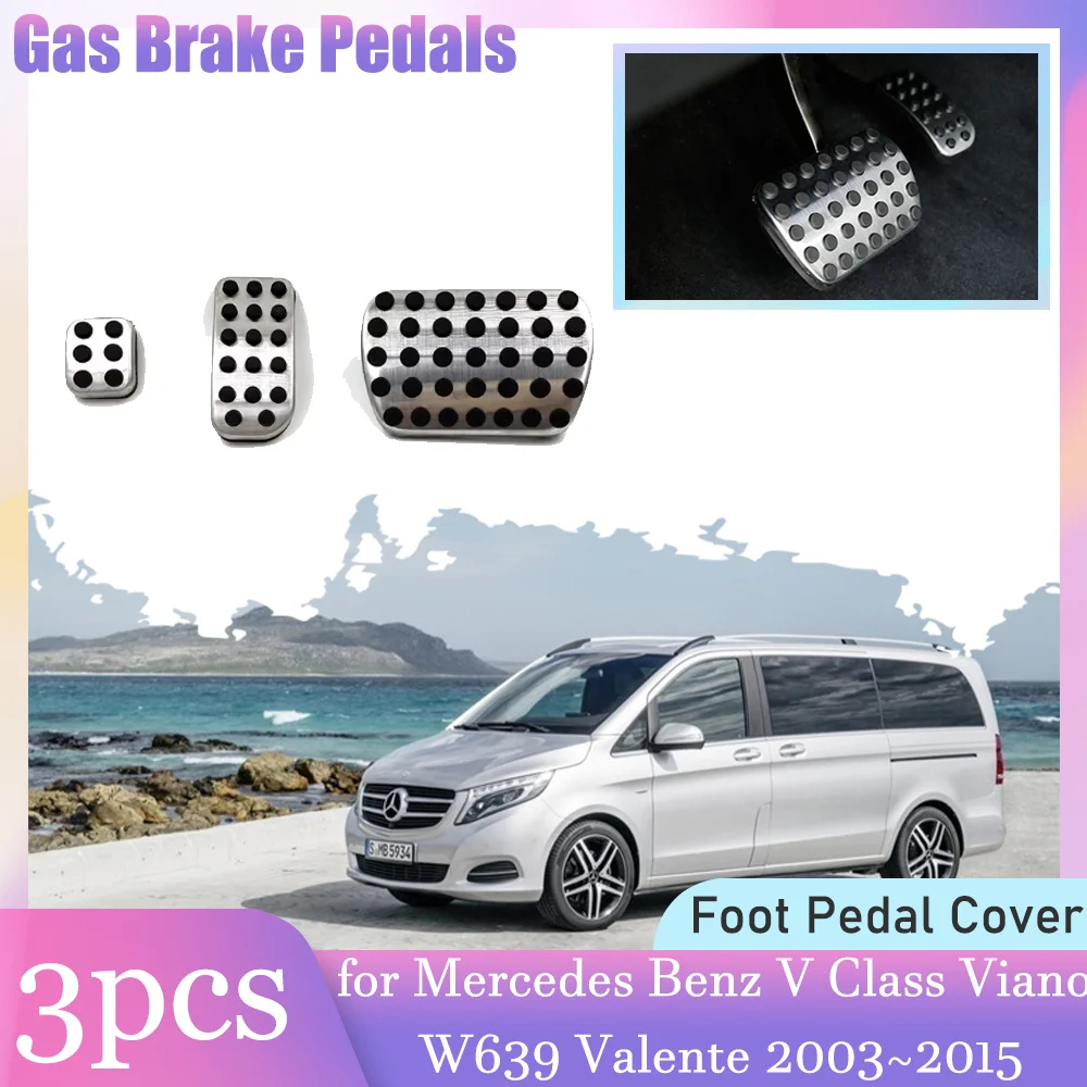 

Car Gas Brake Rest Pedals for Mercedes Benz V Class Viano W639 Valente Clutch Anti-Slip Brake Footrest Pedal Cover Accessories